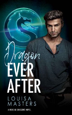 [Here Be Dragons 01] • Dragon Ever After